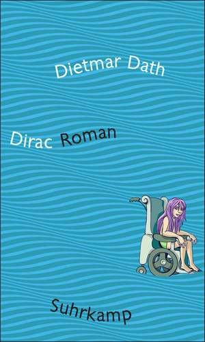 Dirac de Dietmar Dath