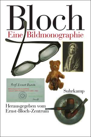 Bloch. Eine Bildmonographie de Karl-Heinz Weigand