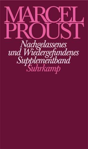 Nachgelassenes und Wiedergefundenes de Marcel Proust