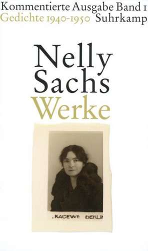 Werke. Kommentierte Ausgabe in vier Bänden de Nelly Sachs