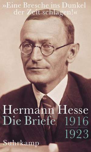 »Eine Bresche ins Dunkel der Zeit!« de Hermann Hesse