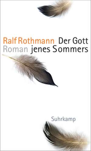 Der Gott jenes Sommers de Ralf Rothmann