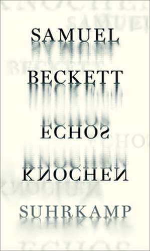 Echos Knochen de Samuel Beckett