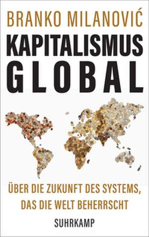 Kapitalismus global de Branko Milanovic