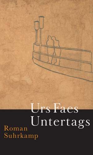 Untertags de Urs Faes