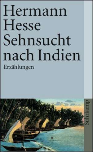 Sehnsucht nach Indien de Hermann Hesse