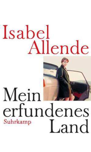 Mein erfundenes Land de Isabel Allende