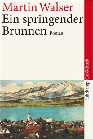 Ein springender Brunnen de Martin Walser