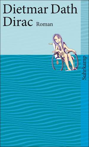 Dirac de Dietmar Dath
