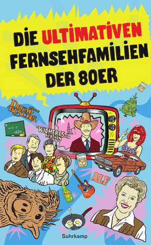 Die ultimativen Fernsehfamilien der Achtziger de Niklas Hofmann