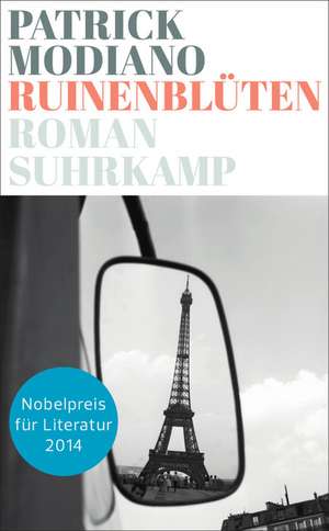 Ruinenblüten de Patrick Modiano