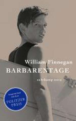 Barbarentage de William Finnegan