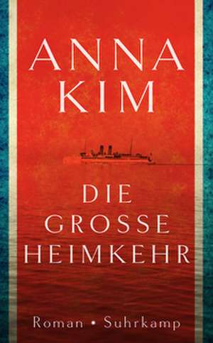 Die große Heimkehr de Anna Kim