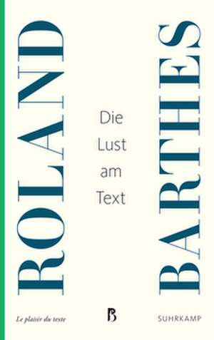 Die Lust am Text de Roland Barthes