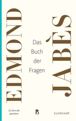 Das Buch der Fragen de Edmond Jabès