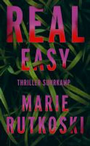 Real Easy de Marie Rutkoski