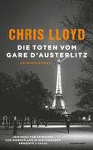 Die Toten vom Gare d'Austerlitz de Chris Lloyd