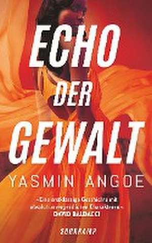 Echo der Gewalt de Yasmin Angoe