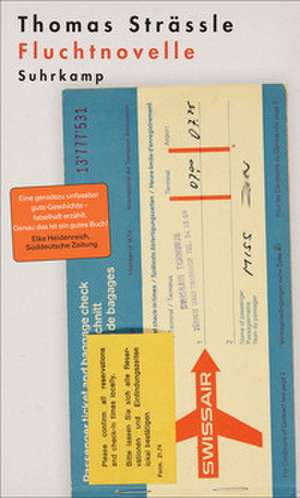 Fluchtnovelle de Thomas Strässle