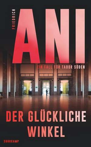 Der glückliche Winkel de Friedrich Ani