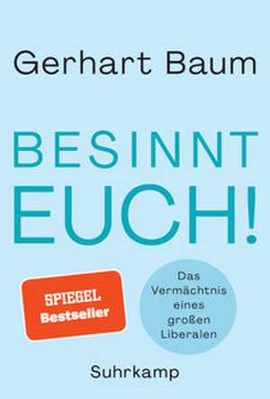 Besinnt Euch! de Gerhart Baum