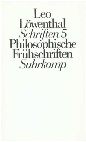 Schriften V (Kt). Philosophische Frühschriften de Helmut Dubiel