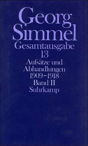 Aufsätze und Abhandlungen 1909 - 1918. Bd. 2 de Georg Simmel