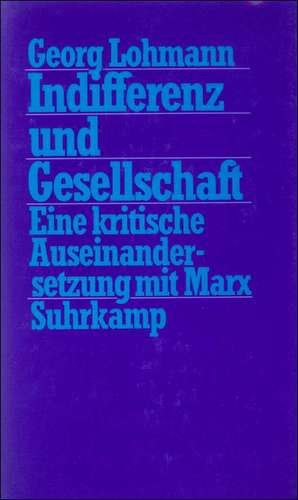 Indifferenz und Gesellschaft de Georg Lohmann