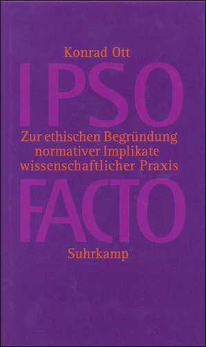 IPSO FACTO de Konrad Ott