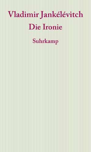Die Ironie de Vladimir Jankélévitch