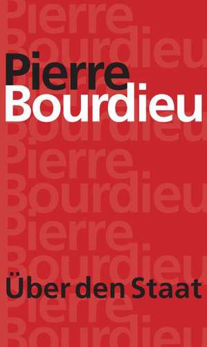 Über den Staat de Pierre Bourdieu