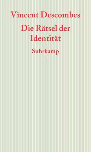 Die Rätsel der Identität de Vincent Descombes