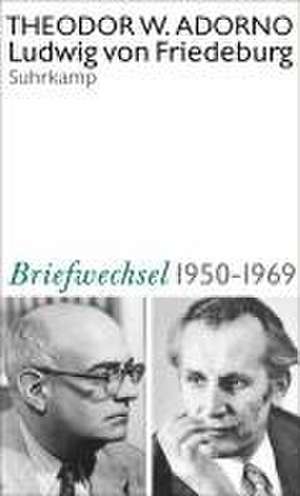 Theodor W. Adorno, Ludwig von Friedeburg, Briefwechsel 1950-1969 de Theodor W. Adorno