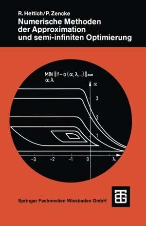 Numerische Methoden der Approximation und semi-infiniten Optimierung de Rainer Hettich