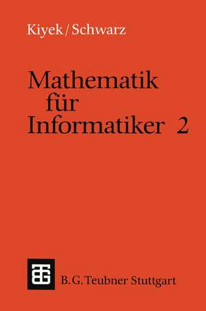 Mathematik für Informatiker 2 de Karl-Heinz Kiyek