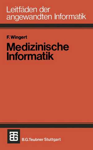 Medizinische Informatik de Friedrich Wingert