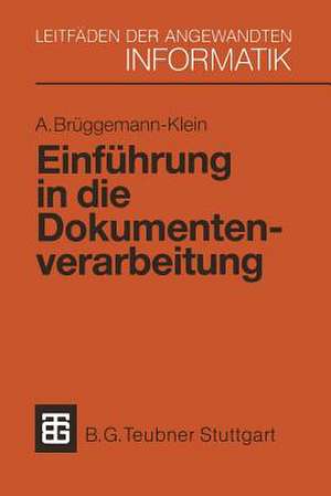 Einführung in die Dokumentenverarbeitung de Anne Brüggemann-Klein