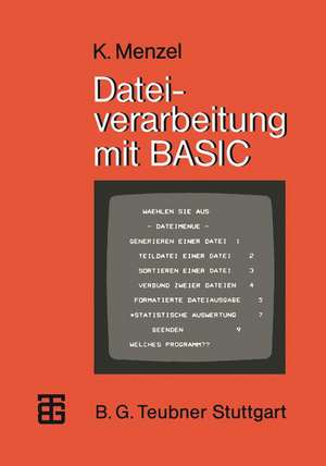 Dateiverarbeitung mit BASIC de Klaus Menzel