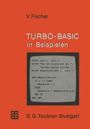 TURBO-BASIC in Beispielen de Volker Fischer