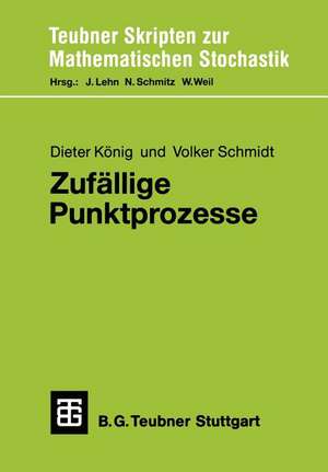 Zufällige Punktprozesse: Eine Einführung mit Anwendungsbeispielen de Dieter König