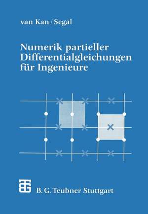 Numerik partieller Differentialgleichungen für Ingenieure de J.J.I.M. van Kan