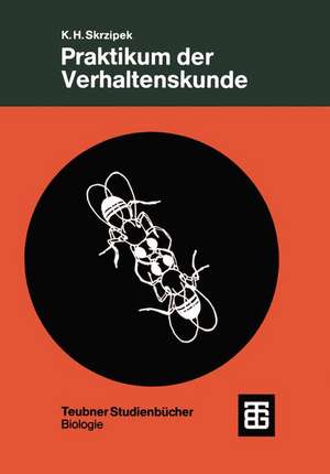 Praktikum der Verhaltenskunde de Karl-Heinz Skrzipek