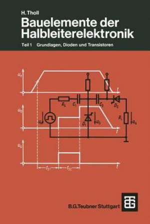 Bauelemente der Halbleiterelektronik: Teil 1 Grundlagen, Dioden und Transistoren de Moeller