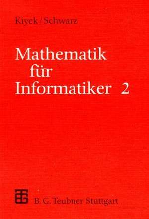 Mathematik für Informatiker de Karl-Heinz Kiyek