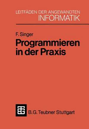 Programmieren in der Praxis de Friedemann Singer