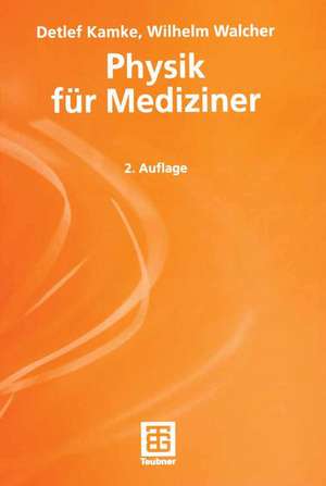 Physik für Mediziner de Detlef Kamke