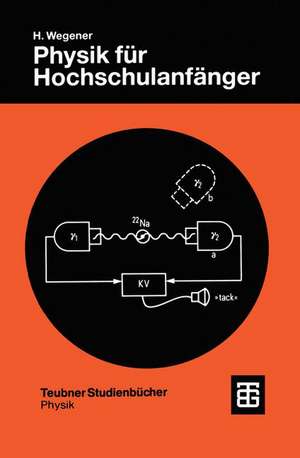 Physik für Hochschulanfänger de Horst Wegener