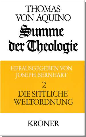 Summe der Theologie II. Die sittliche Weltordnung de Joseph Bernhart