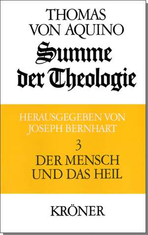 Summe der Theologie III. Der Mensch und das Heil de Joseph Bernhart