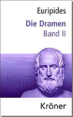 Dramen Band II de Euripides